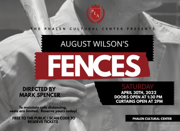 Reserve Your FREE Seat Today: Phalen Cultural Center Presents, Fences, a community production.
